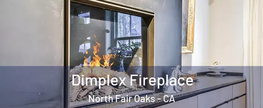  Dimplex Fireplace North Fair Oaks - CA